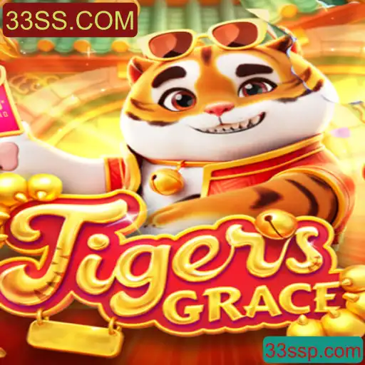 Descubra o Empolgante Mundo do Jogo TigersGrace com 33SS.COM